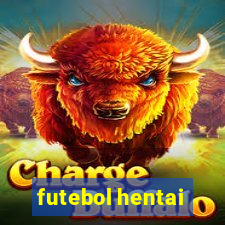 futebol hentai